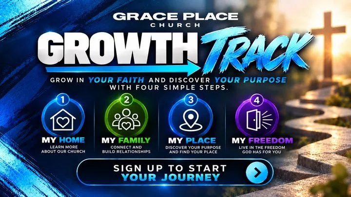 Grace Place Growth Track, sign up to start your journey