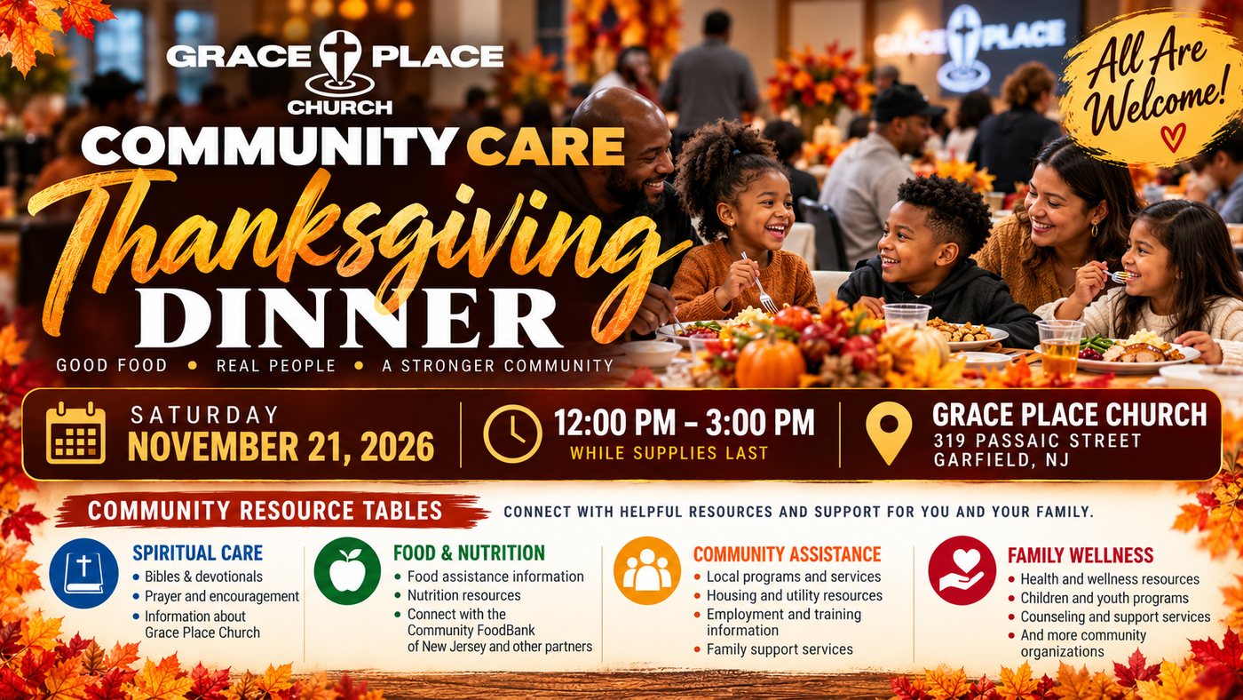Community Care Thanksgiving Dinner, Saturday, November 21, 2026, 12 to 3 PM at Grace Place Church